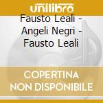Fausto Leali - Angeli Negri - Fausto Leali cd