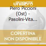 Piero Piccioni (Ost) - Pasolini-Vita Violenta cd musicale di Piero Piccioni (Ost)