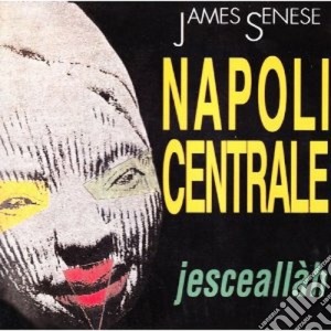 Napoli Centrale - Jesceallah cd musicale di Centrale Napoli