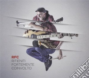 RFC - Ritieniti Fortemente Coinvolto cd musicale di RFC