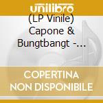 (LP Vinile) Capone & Bungtbangt - Mozzarella Nigga vinile