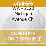 V/A - 2120 Michigan Avenue Chi cd
