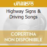 Highway Signs & Driving Songs cd