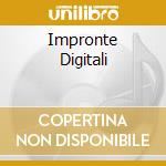 Impronte Digitali cd