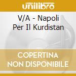 V/A - Napoli Per Il Kurdistan cd