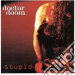 Doctor Doom - Stupid