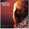 Doctor Doom - Stupid cd