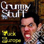 Crummy Stuff - Fuck Europe