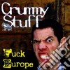 Crummy Stuff - Fuck Europe cd