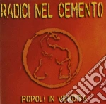 Radici Nel Cemento - Popoli In Vendita cd
