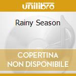 Rainy Season cd