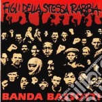 Bassotti,banda - Figli Della Stessa R