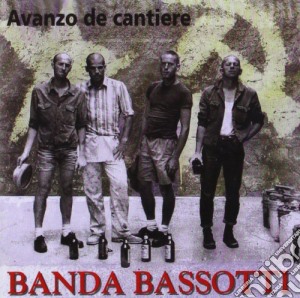 Bassotti,banda - Avanzo De Cantiere cd musicale di Bassotti Banda