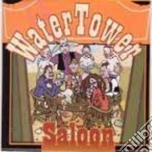 Water Tower - Saloon cd musicale di WATER TOWER