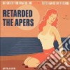 Retarded / Apers (The) - Retarded & Apers Split Album cd