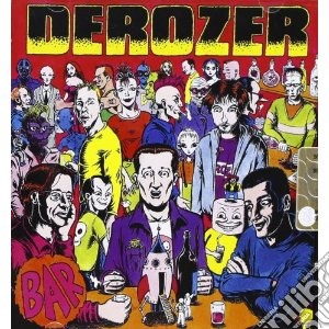 Derozer - Bar cd musicale di DEROZER