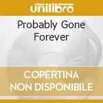 Probably Gone Forever cd musicale di COFEE MUG