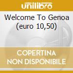 Welcome To Genoa (euro 10,50) cd musicale di KLASSE KRIMINALE