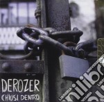 Derozer - Chiusi Dentro