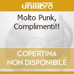 Molto Punk, Complimenti!!