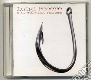 Luigi Pecere - L'amo cd musicale di PECERE LUIGI