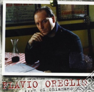 Flavio Oreglio - Il Momento ECatartico/ ..e Ci Chiamano cd musicale di OREGLIO FLAVIO