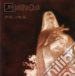 Justine Dusk - One Day... A May Day cd