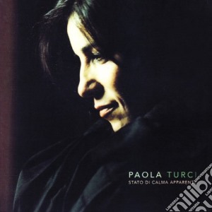 Paola Turci - Stato Di Calma Apparente cd musicale di TURCI PAOLA