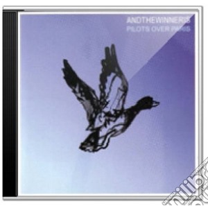 Andthewinneris - Pilots Over Paris cd musicale di ANDTHEWINNERIS
