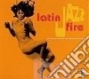 Latin Jazz Fire cd