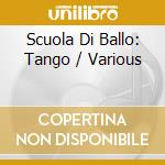 Scuola Di Ballo: Tango / Various