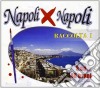 Napoli X Napoli Raccolta 1 / Various (3 Cd) cd