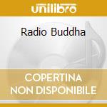 Radio Buddha cd musicale di PANTAREI