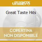 Great Taste Hits cd