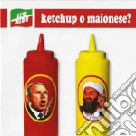 Ceto Medio - Ketchup O Maionese? cd