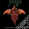 Fiaba - I Racconti Del Giullare Cantore (2 Cd) cd