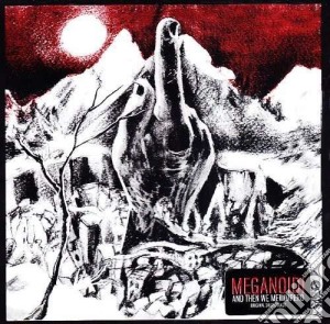 Meganoidi - And Then We Met Impero cd musicale di MEGANOIDI