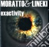 Moratto & Lineki - Exactivity cd