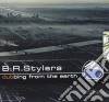 B.r. Stylers - Dubbing From The Earth cd