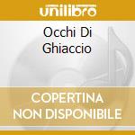 Occhi Di Ghiaccio cd