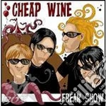 Cheap Wine - Freak Show cd