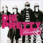 Blondelle - Die Pretty cd