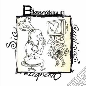 Bianconiglio - Qualsiasi Ovunque Sia cd musicale di BIANCONIGLIO