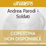 Andrea Parodi - Soldati cd