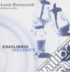 Lucio Damascelli - Equilibrio cd