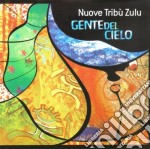 Nuove Tribu' Zulu - Gente Del Cielo
