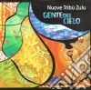 Nuove Tribu' Zulu - Gente Del Cielo cd