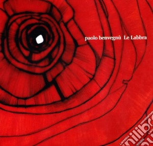 Paolo Benvegnu' - Le Labbra cd musicale di BENVEGNU'PAOLO