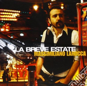 Massimiliano Larocca - La Breve Estate cd musicale di LAROCCA MASSIMILIANO