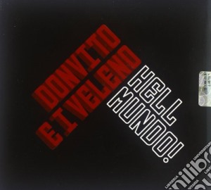 Donvito E I Veleno - Hell Mundo! cd musicale di DONVITO E I VELENO